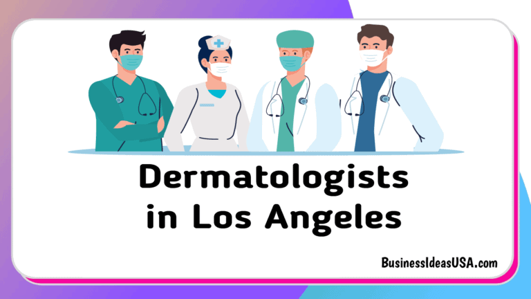 Dermatologists in Los Angeles California CA