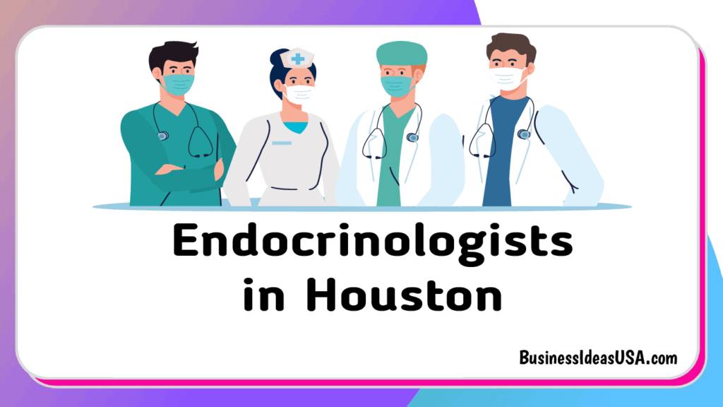 Top 5 Best Endocrinologists in Houston, TX🥇