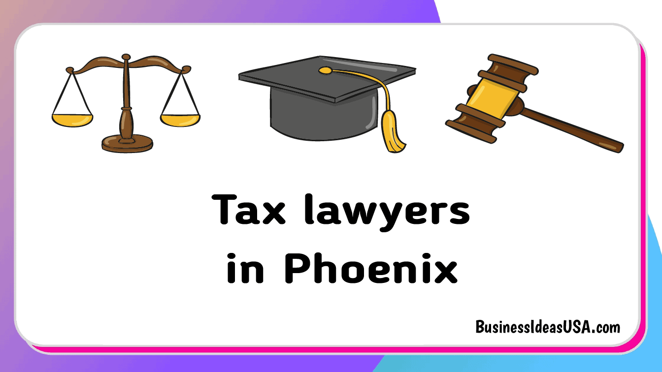 Tax lawyers in Phoenix Arizona az
