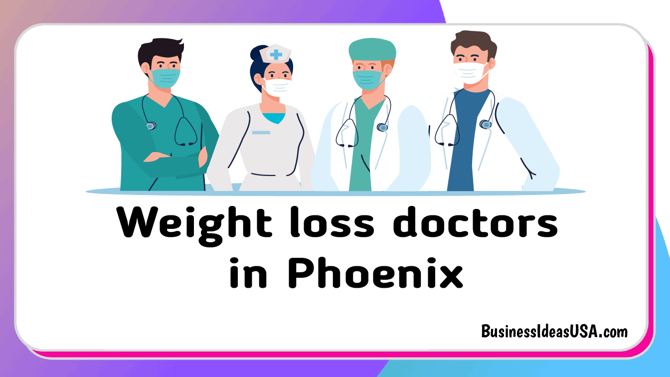 Weight loss doctors in Phoenix Arizona az