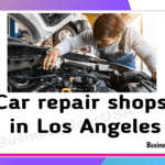 Car repair shops in los angeles california CA