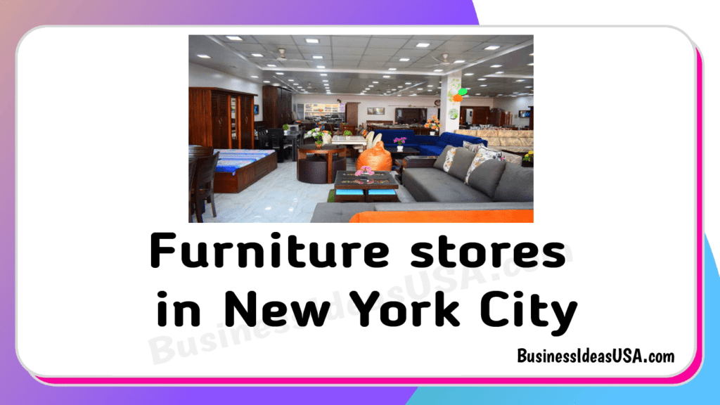 Top 5 Best Furniture stores in New York City, NYC🥇