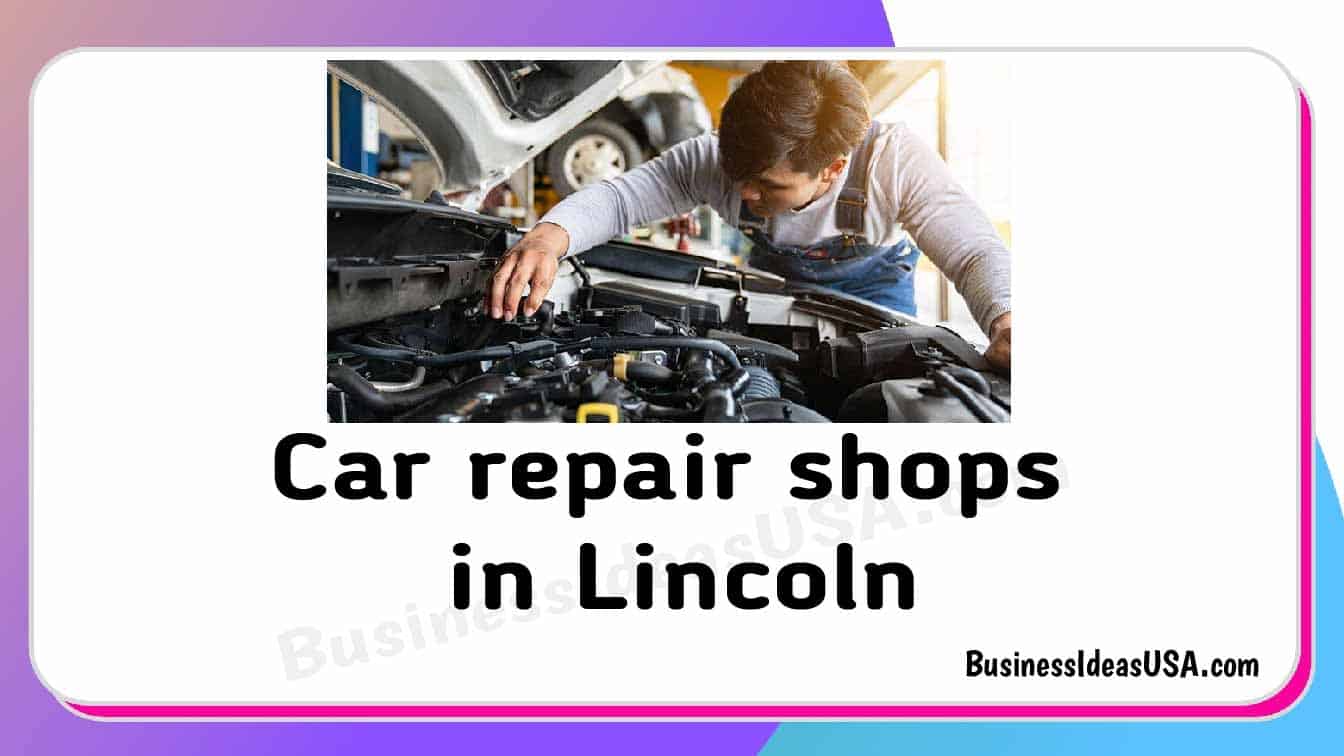 Car repair shops in Lincoln Nebraska ne