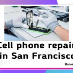Cell phone repair in San Francisco California ca