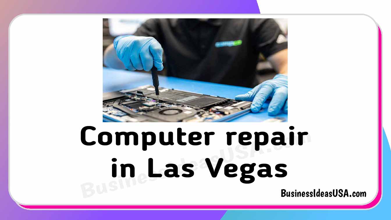 Computer repair in Las Vegas Nevada nv