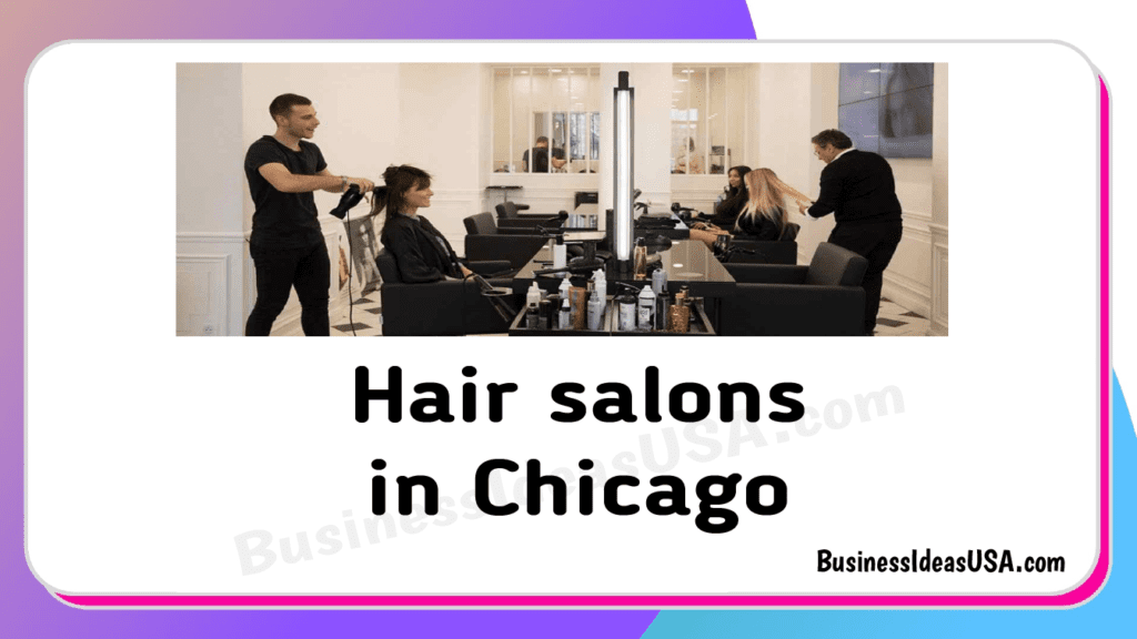 Top 5 Best Hair salons in Chicago, IL🥇