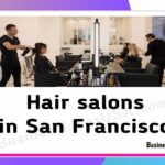 Hair salons in San Francisco California ca