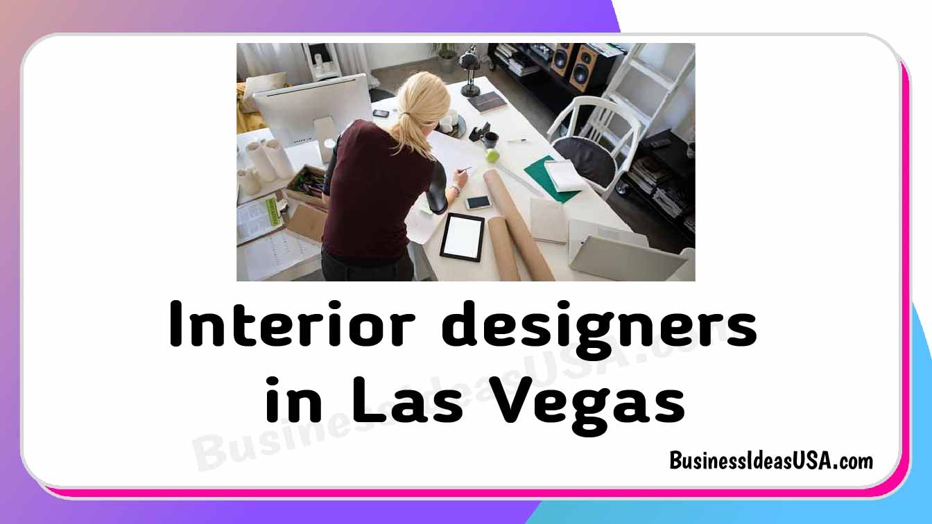 Interior designers in Las Vegas Nevada nv