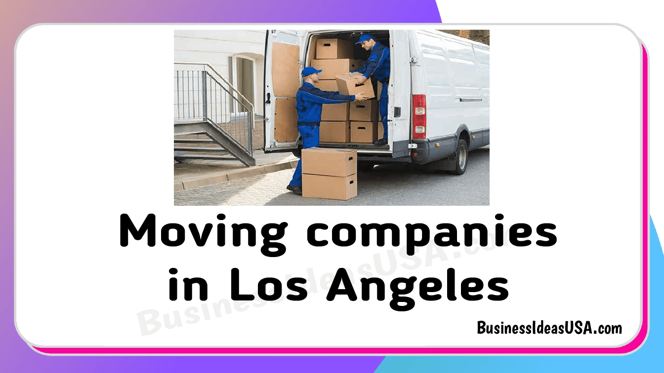 Moving companies in los angeles california CA